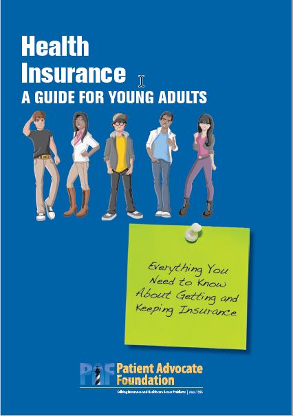 Health Insurance for Young Adults - Patient Advocate Foundation